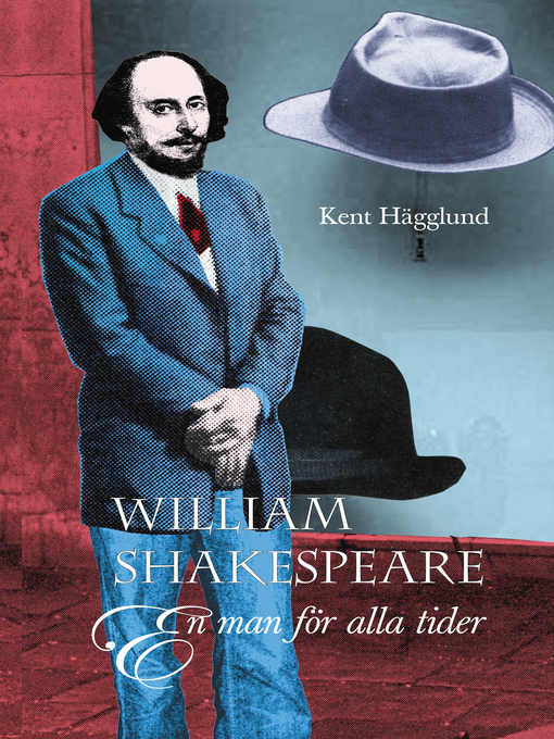 Titeldetaljer för William Shakespeare av Kent Hägglund - Tillgänglig